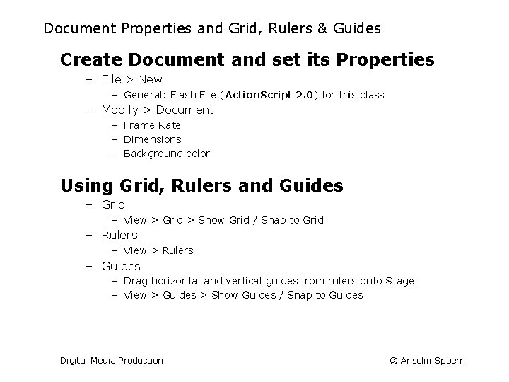 Document Properties and Grid, Rulers & Guides Create Document and set its Properties –