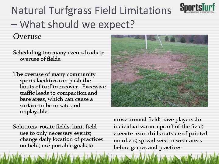 Natural Turfgrass Field Limitations – What should we expect? Overuse Scheduling too many events