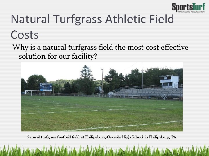 Natural Turfgrass Athletic Field Costs Why is a natural turfgrass field the most cost