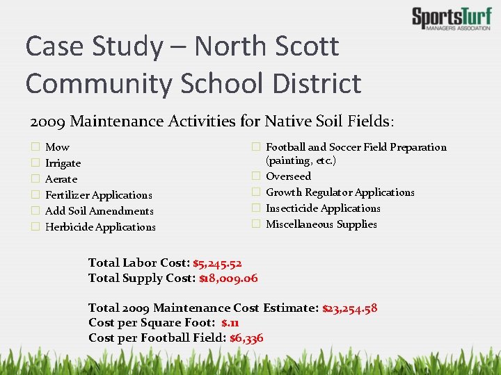 Case Study – North Scott Community School District 2009 Maintenance Activities for Native Soil