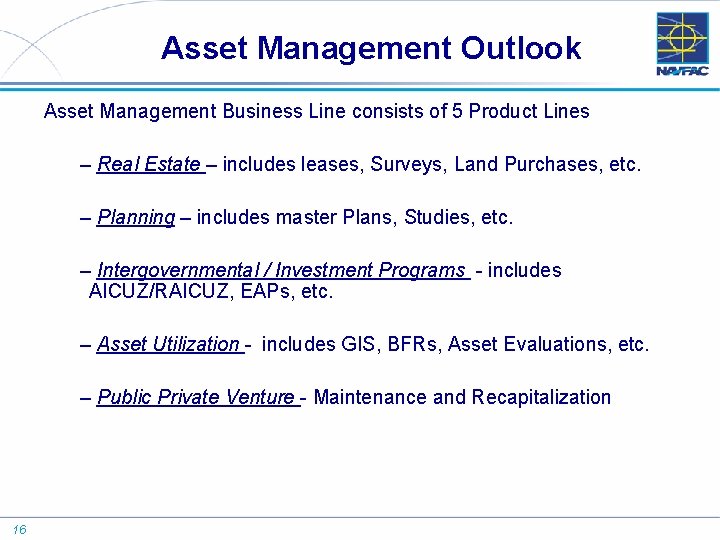 Asset Management Outlook Asset Management Business Line consists of 5 Product Lines – Real