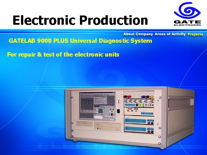 Electronic Production GATELAB 9000 PLUS Universal Diagnostic System For repair & test of the