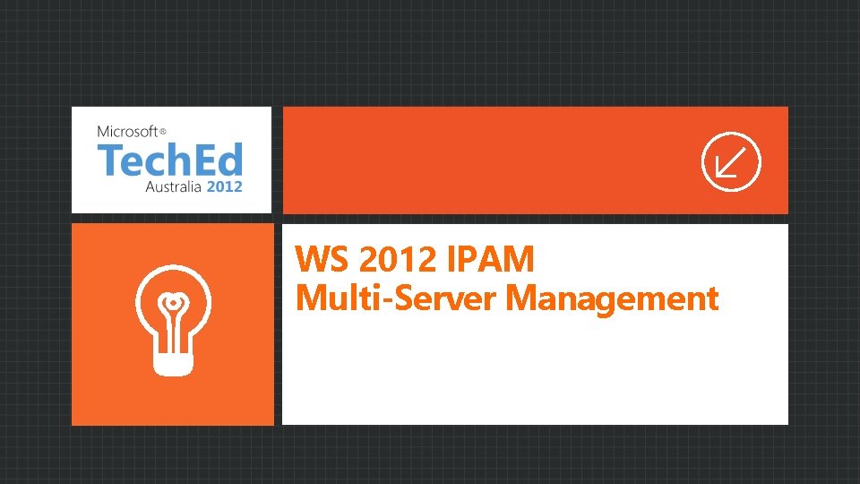 WS 2012 IPAM Multi-Server Management 