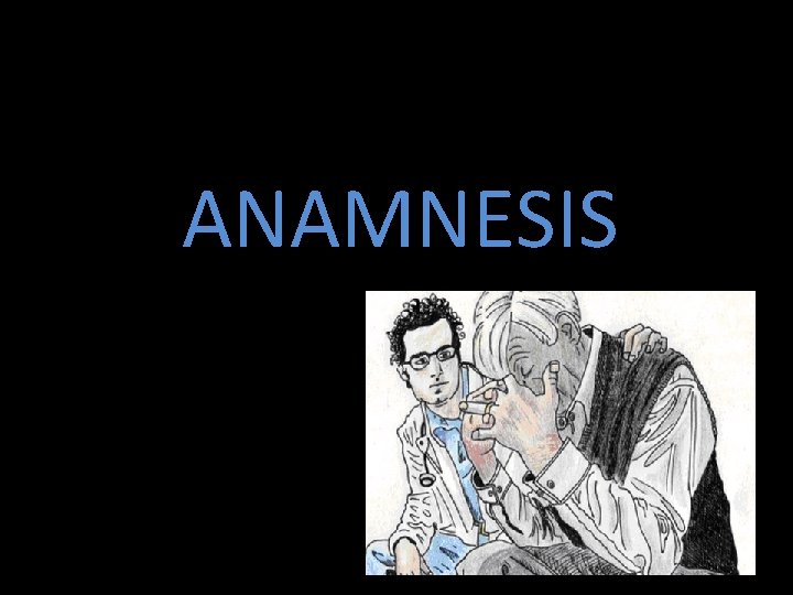 ANAMNESIS 