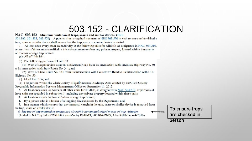 503. 152 - CLARIFICATION To ensure traps are checked inperson 