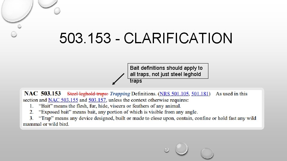 503. 153 - CLARIFICATION Bait definitions should apply to all traps, not just steel