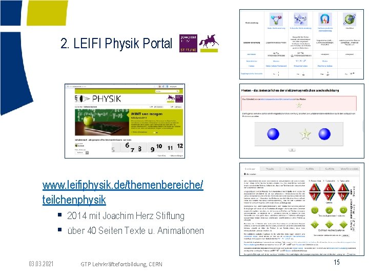 2. LEIFI Physik Portal www. leifiphysik. de/themenbereiche/ teilchenphysik § 2014 mit Joachim Herz Stiftung