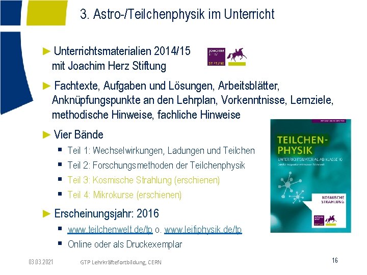 3. Astro-/Teilchenphysik im Unterricht ►Unterrichtsmaterialien 2014/15 mit Joachim Herz Stiftung ►Fachtexte, Aufgaben und Lösungen,