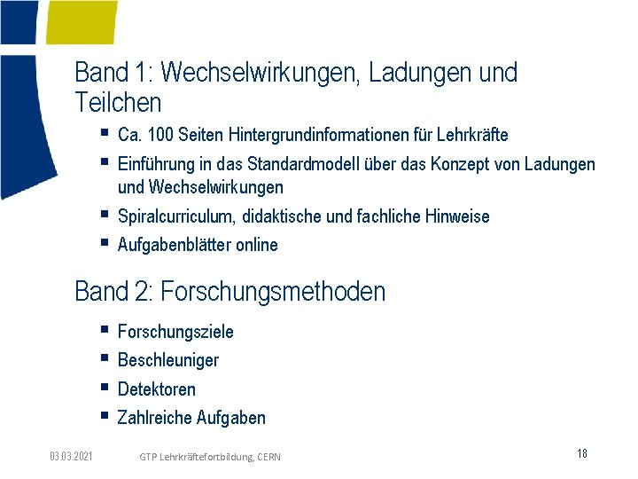 Band 1: Wechselwirkungen, Ladungen und Teilchen § Ca. 100 Seiten Hintergrundinformationen für Lehrkräfte §