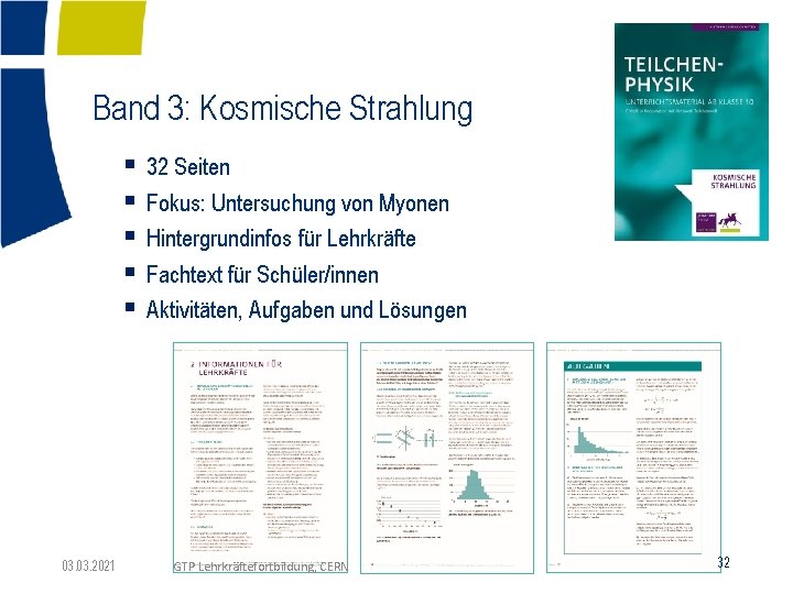 Band 3: Kosmische Strahlung § § § 03. 2021 32 Seiten Fokus: Untersuchung von