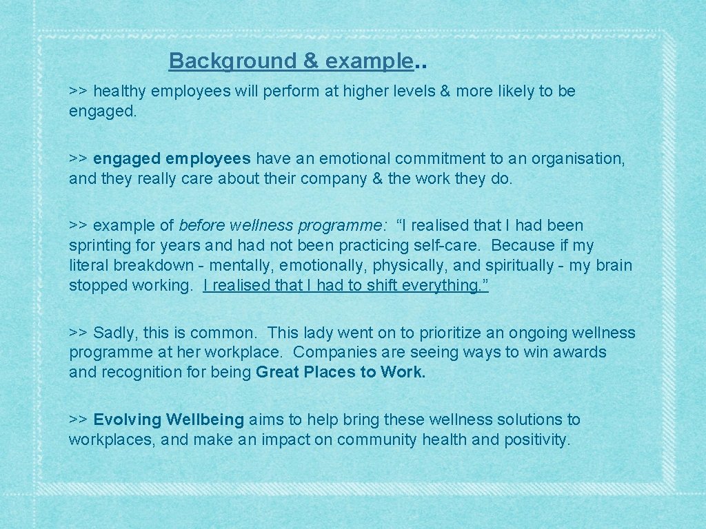 Background & example. . >> healthy employees will perform at higher levels & more