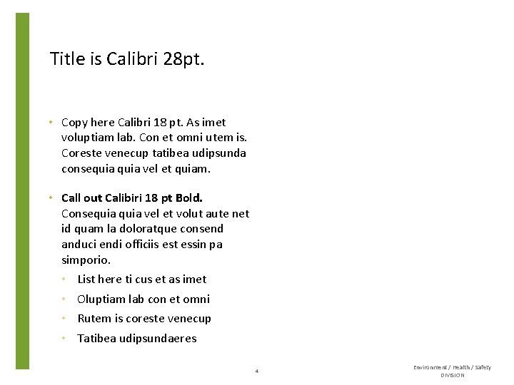 Title is Calibri 28 pt. • Copy here Calibri 18 pt. As imet voluptiam