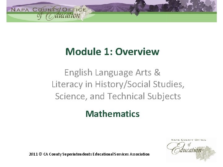 Module 1: Overview English Language Arts & Literacy in History/Social Studies, Science, and Technical