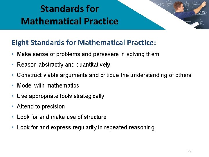 Standards for Mathematical Practice Eight Standards for Mathematical Practice: • Make sense of problems