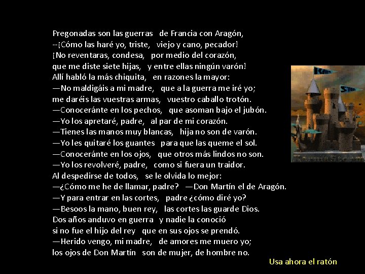 Pregonadas son las guerras de Francia con Aragón, --¡Cómo las haré yo, triste, viejo Pregonadas son las guerras de Francia con Aragón, --¡Cómo las haré yo, triste, viejo