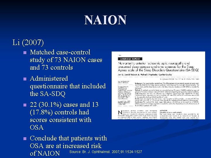 NAION Li (2007) n Matched case-control study of 73 NAION cases and 73 controls