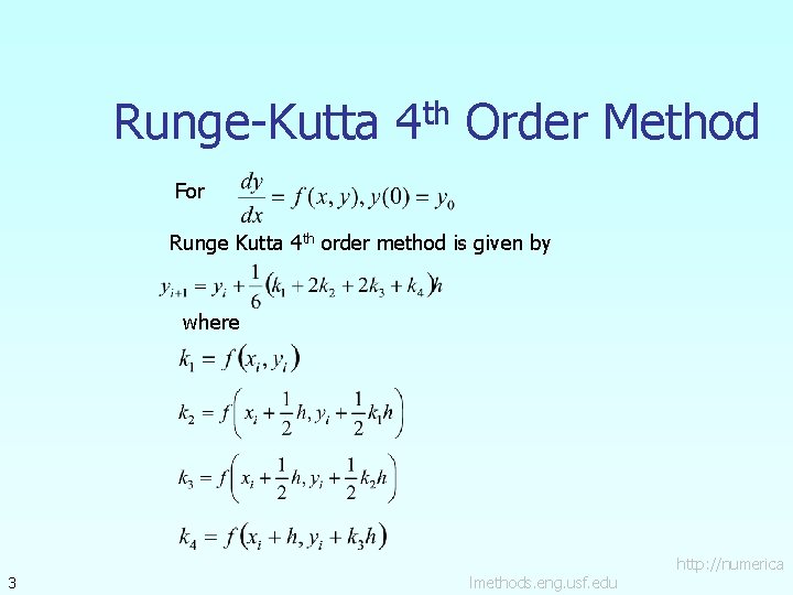 Runge-Kutta 4 th Order Method For Runge Kutta 4 th order method is given