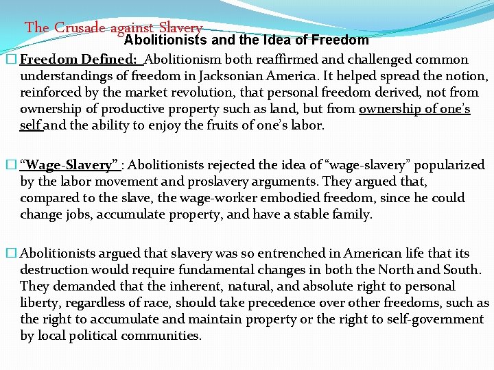 The Crusade against Slavery Abolitionists and the Idea of Freedom � Freedom Defined: Abolitionism