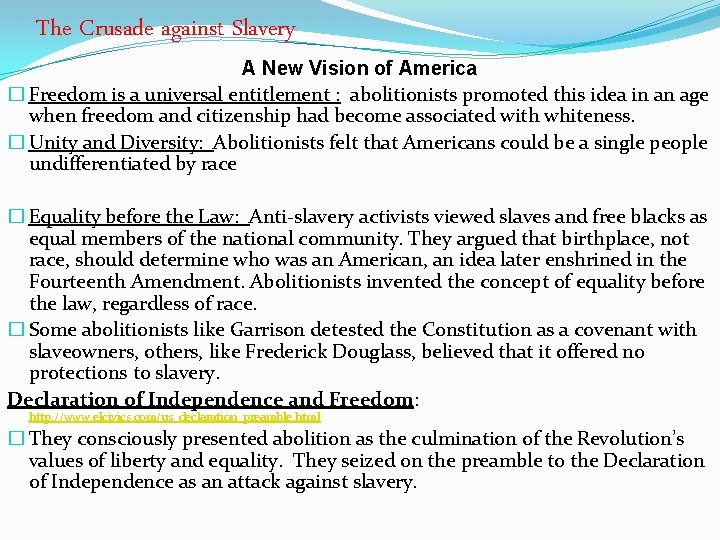 The Crusade against Slavery A New Vision of America � Freedom is a universal