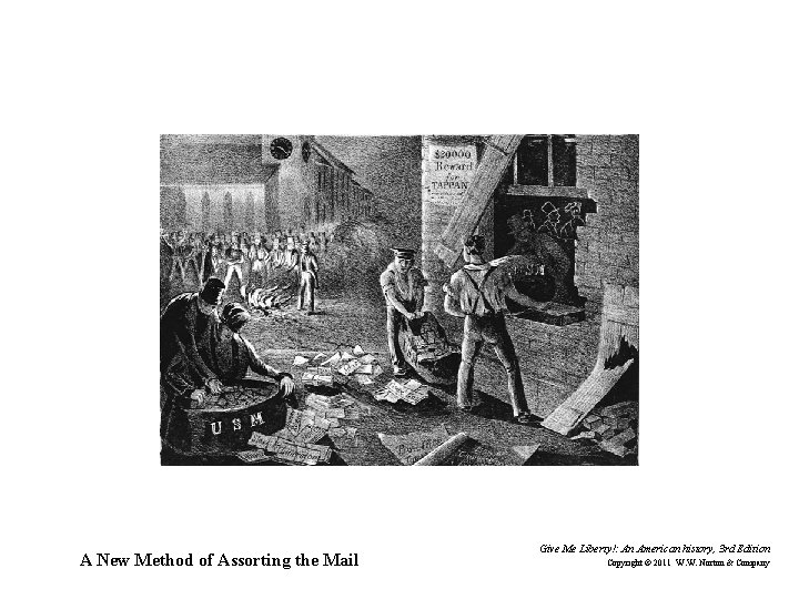 A New Method of Assorting the Mail Give Me Liberty!: An American history, 3