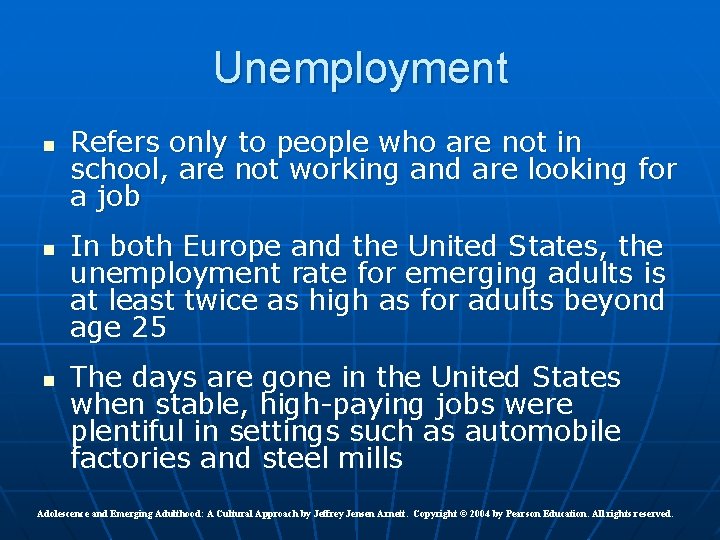 Unemployment n n n Refers only to people who are not in school, are