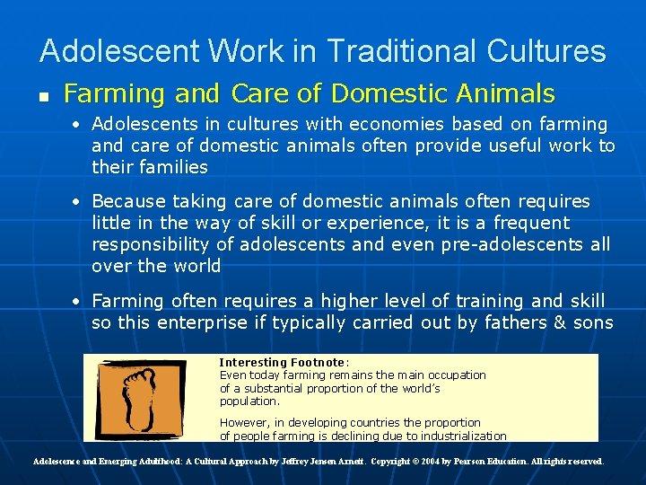 Adolescent Work in Traditional Cultures n Farming and Care of Domestic Animals • Adolescents