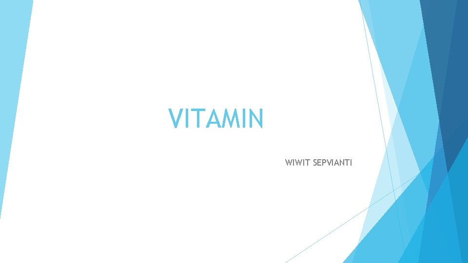 VITAMIN WIWIT SEPVIANTI 