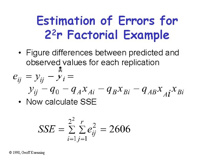 Estimation of Errors for 22 r Factorial Example • Figure differences between predicted and