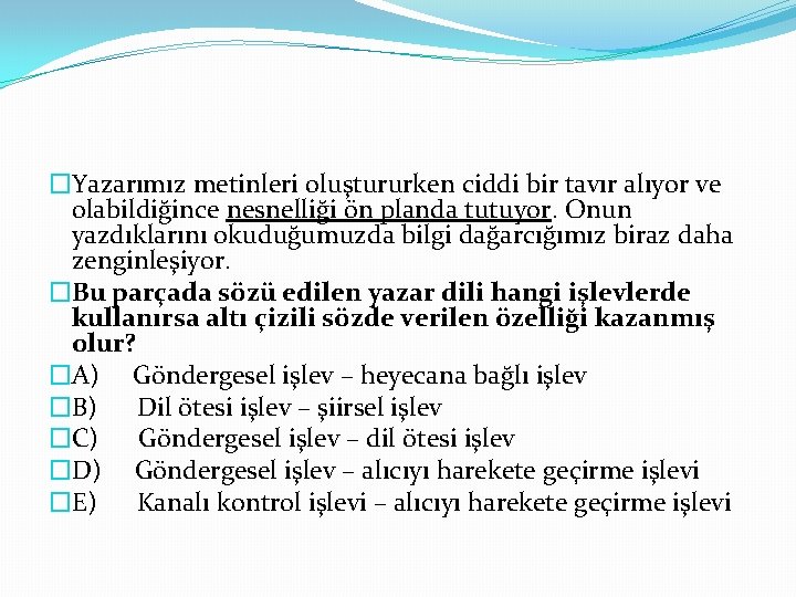 �Yazarımız metinleri oluştururken ciddi bir tavır alıyor ve olabildiğince nesnelliği ön planda tutuyor. Onun