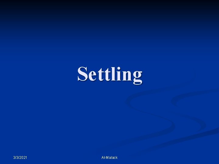 Settling 3/3/2021 Al-Malack 