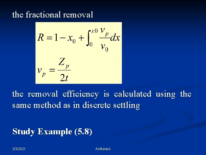 the fractional removal the removal efficiency is calculated using the same method as in