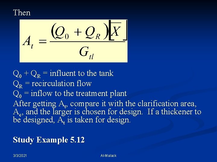 Then Q 0 + QR = influent to the tank QR = recirculation flow