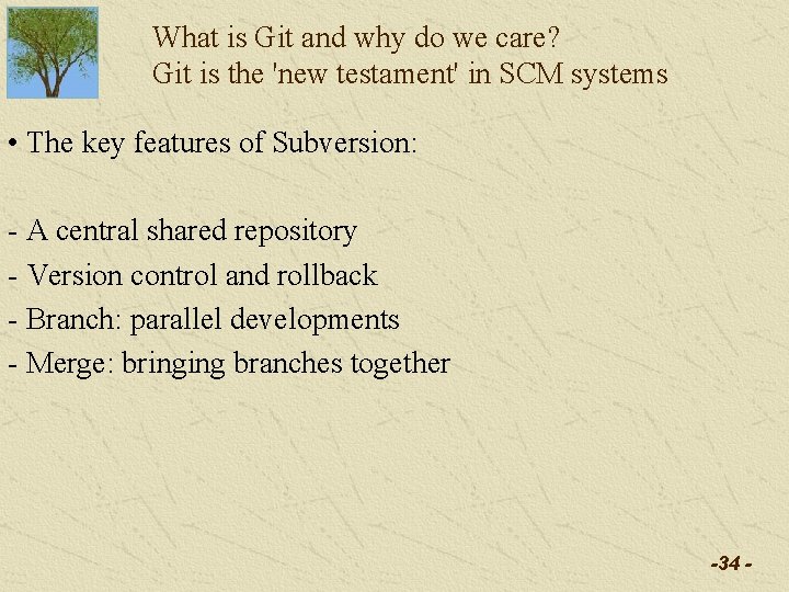 What is Git and why do we care? Git is the 'new testament' in What is Git and why do we care? Git is the 'new testament' in
