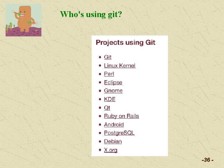 Who's using git? -36 - Who's using git? -36 -