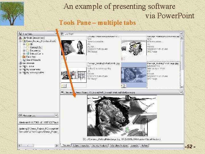 An example of presenting software via Power. Point Tools Pane – multiple tabs -52 An example of presenting software via Power. Point Tools Pane – multiple tabs -52