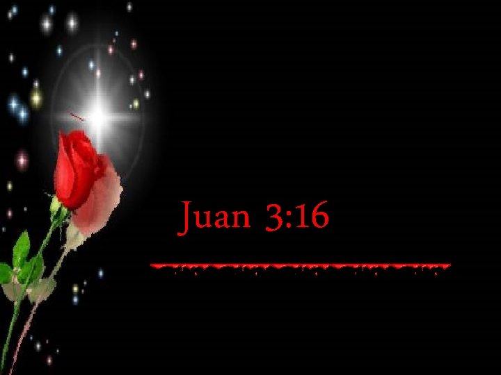 Juan 3: 16 