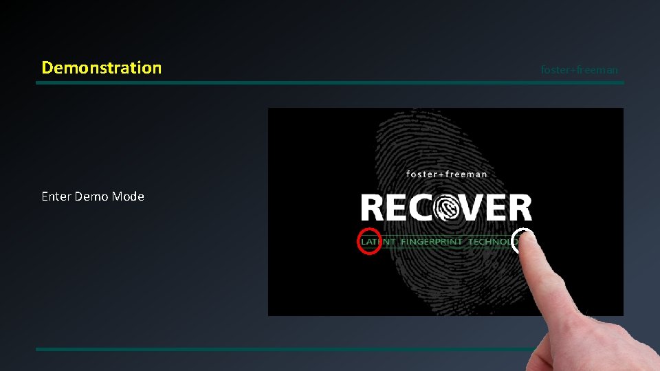 Demonstration Enter Demo Mode foster+freeman 