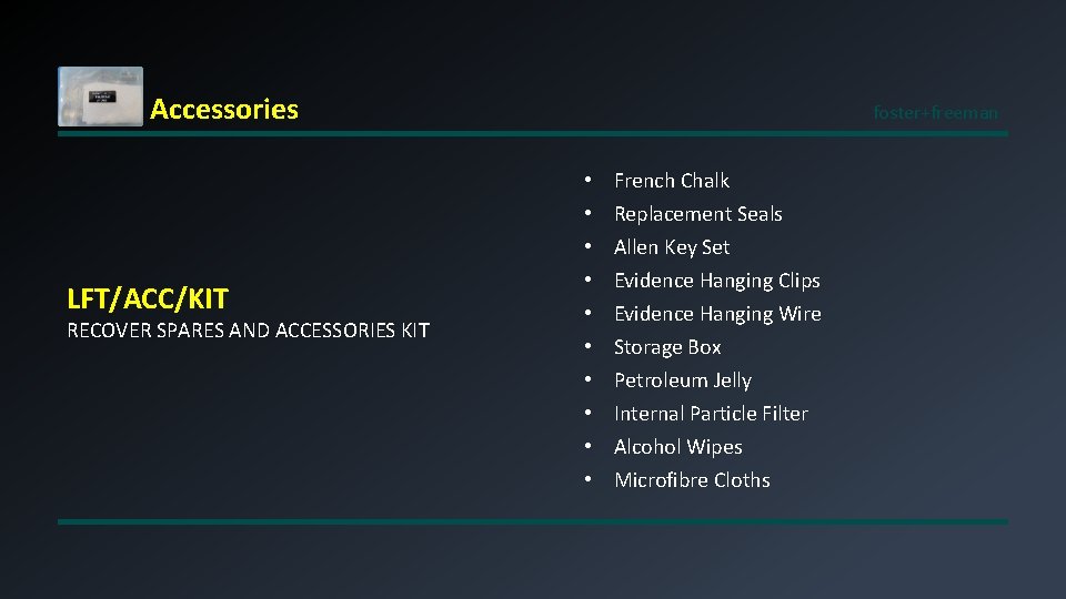 Accessories LFT/ACC/KIT RECOVER SPARES AND ACCESSORIES KIT foster+freeman • • • French Chalk Replacement