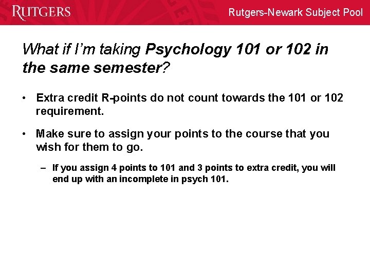Rutgers-Newark Subject Pool What if I’m taking Psychology 101 or 102 in the same