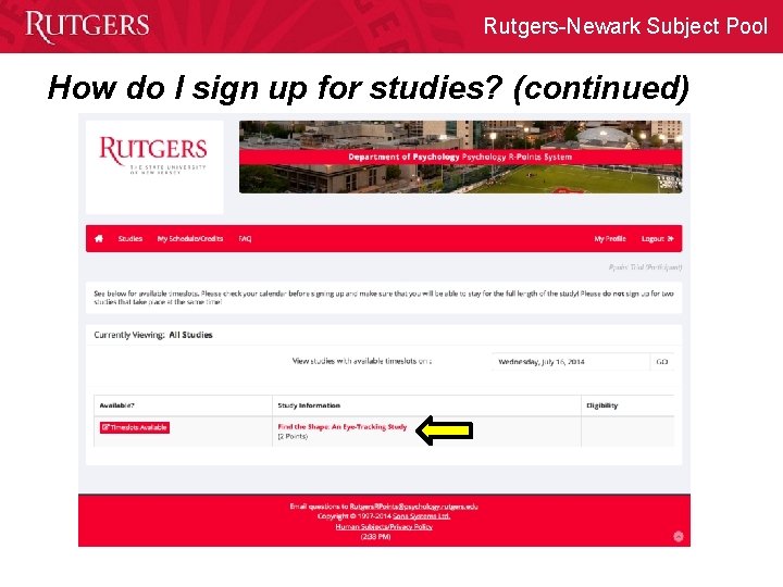 Rutgers-Newark Subject Pool How do I sign up for studies? (continued) 