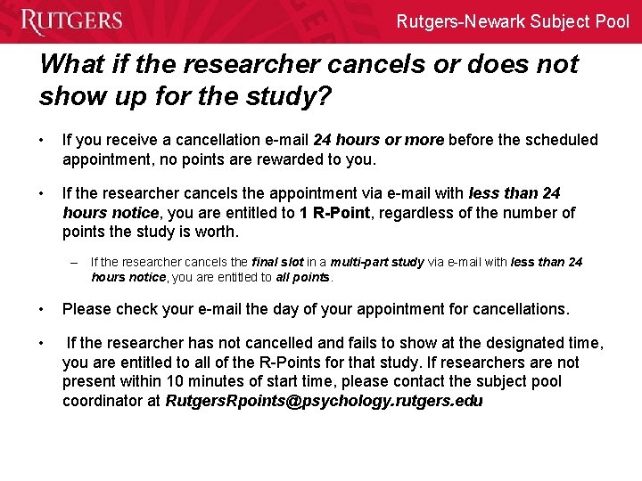 Rutgers-Newark Subject Pool What if the researcher cancels or does not show up for