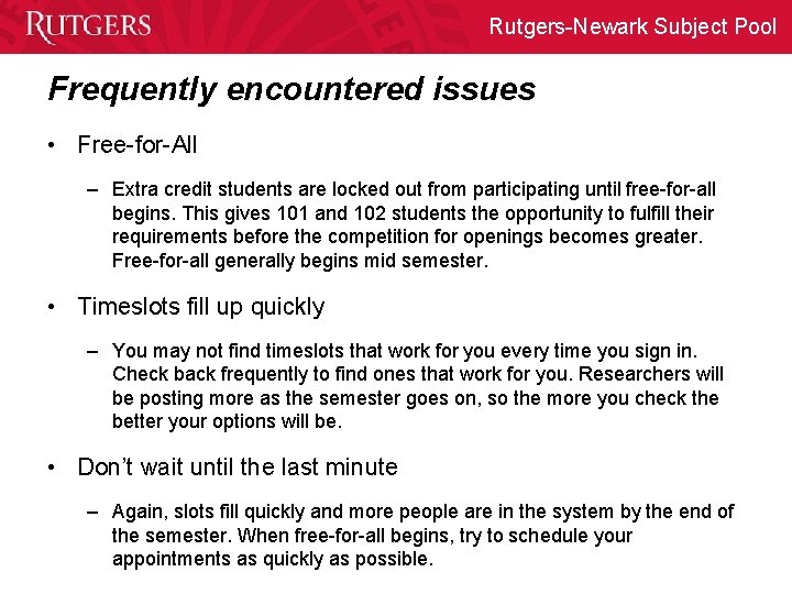 Rutgers-Newark Subject Pool Frequently encountered issues • Free-for-All – Extra credit students are locked