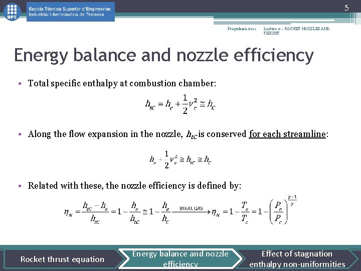 5 Propulsion 2011 Lecture 2 – ROCKET NOZZLES AND THRUST Energy balance and nozzle