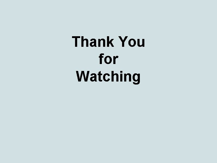 Thank You for Watching 