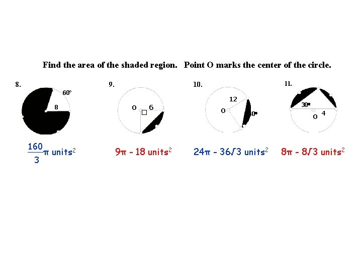 Find the area of the shaded region. Point O marks the center of the