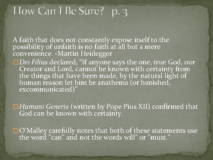 How Can I Be Sure? p. 3 A faith that does not constantly expose