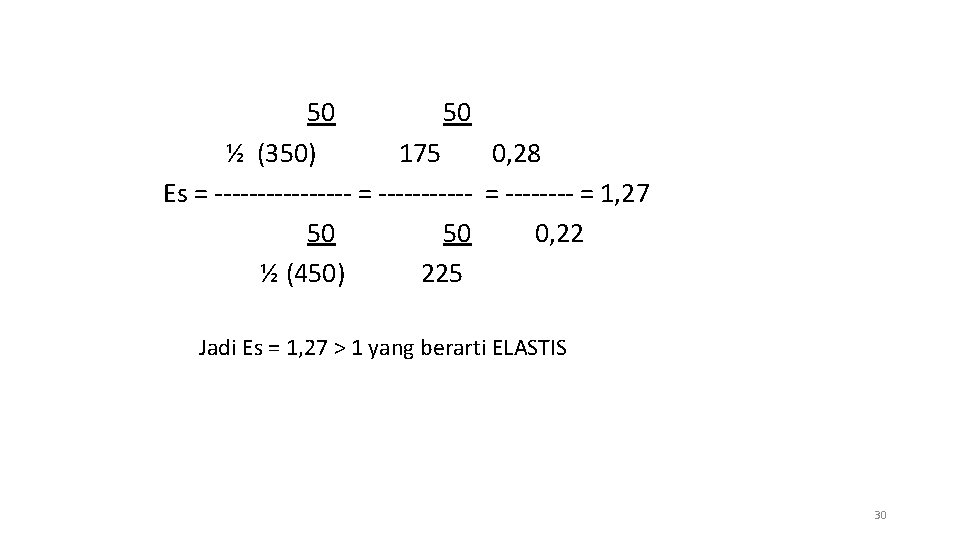 50 50 ½ (350) 175 0, 28 Es = -------- = ---- = 1,