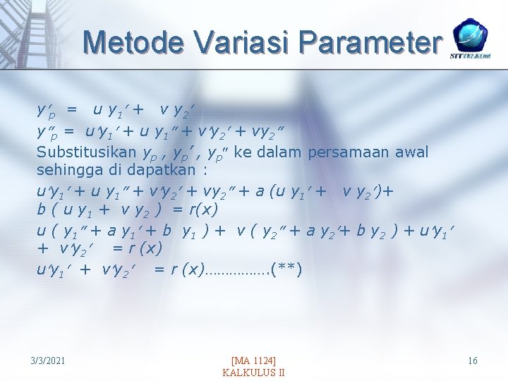 Metode Variasi Parameter y p = u y 1 + v y 2 y