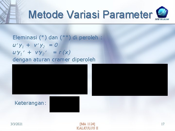 Metode Variasi Parameter Eleminasi (*) dan (**) di peroleh : u y 1 +