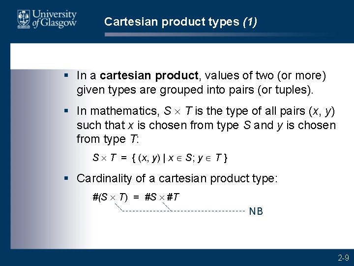 Cartesian product types (1) § In a cartesian product, values of two (or more)